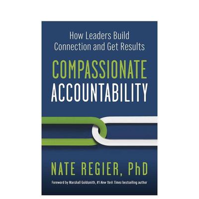 【预售】富有同情心的责任 Compassionate Accountability 英文进口原版商业行销图书Regier  Nate Phd
