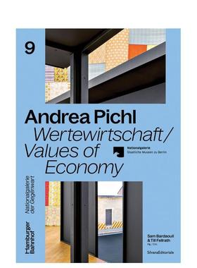 【预售】安德烈亚·皮希尔：经济价值 Andrea Pichl: Values of Economy 英文进口原版艺术画册画集外文图书Andrea Pichl