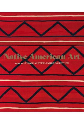 【预售】来自Thomas W. Weisel Family Collection的美国本土艺术 Native American Art from the Thomas W. Weisel Family Colle