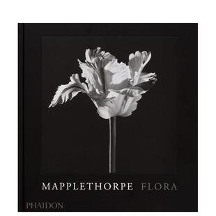 【现货】罗伯特·梅普尔索普的花卉：摄影全集 Mapplethorpe Flora : The Complete Flowers 英文进口原版摄影自然景观 Herbert M