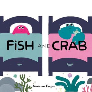 Coppo 鱼和螃蟹Fish 6岁 预售 人际关系Marianna 儿童绘本图书3 意大利插画师Marianna Crab英文进口原版 and