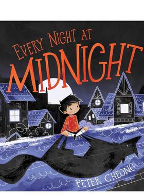 【预售】每一个午夜Every Night at Midnight英文进口原版儿童绘本图书3-6岁 人际关系Peter Cheong