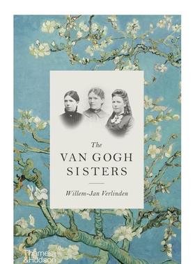 【预售】The Van Gogh Sisters 文森特.梵高的姐妹们 艺术绘本 英文原版正品正版威廉 扬 沃尔林登Willem Jan Verlinden传记
