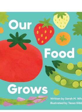 【现货】我们的食物生长记 Our Food Grows英文进口原版儿童绘本图书Collective Book Studio百科