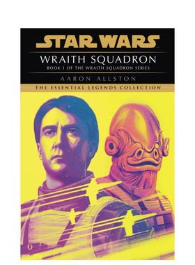 【预售】恶灵中队：星球大战（X 翼） Wraith Squadron: Star Wars Legends (X-Wing)  英文漫画 外文进口原版图书籍Random House