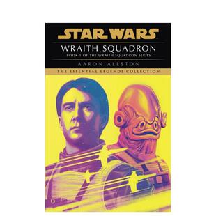 【预售】恶灵中队：星球大战（X 翼） Wraith Squadron: Star Wars Legends (X-Wing)  英文漫画 外文进口原版图书籍Random House
