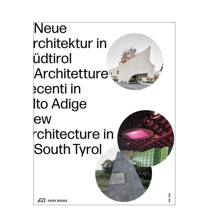 【预售】南蒂罗尔新建筑(2018–2024) New Architecture in South Tyrol 2018–2024 英文进口原版建筑设计图书Kunst Meran