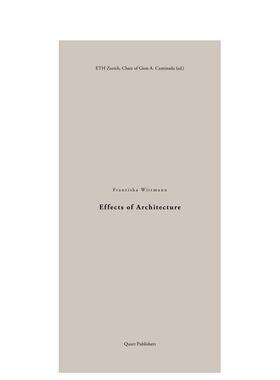 【预售】建筑的影响，Effects of architecture，英文进口原版建筑设计图书Franziska Wittmann ETH Zurich
