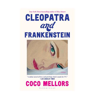 【现货】克里奥帕特拉与弗朗肯斯坦【平装】 Cleopatra and Frankenstein 英文进口原版文学小说外文图书籍Coco Mellors