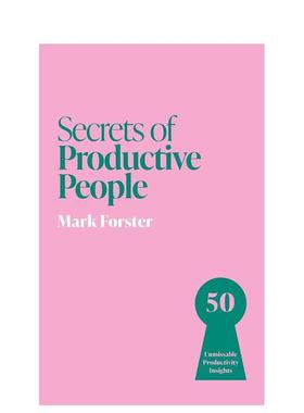 【预售】高效能人士的秘诀 Secrets of Productive People 【Secrets of Success】英文进口原版生活图书Mark Forster