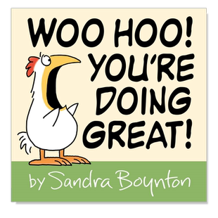 【现货】呜呼! 你做得很好! Woo Hoo! You're Doing Great! 英文儿童绘本原版图书外版进口书籍 Sandra Boynton