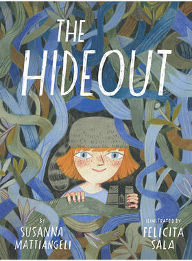 【现货】 Felicita Sala 绘本作品 The Hideout 藏身之处 英文原版图书籍进口正版 儿童艺术绘本 Susanna Mattiangeli