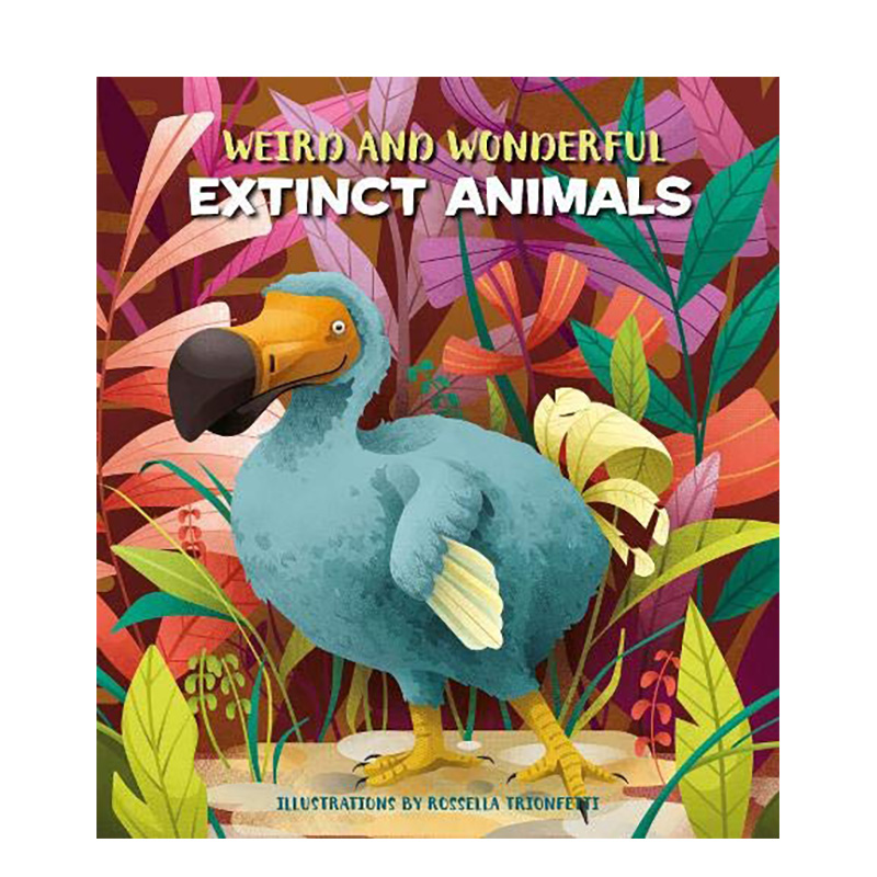 【预售】Weird and Wonderful Extinct Animals 奇异美丽的灭绝动物 英文原版图书籍进口正版