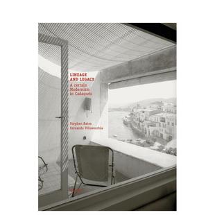 【预售】谱系与遗产：卡达克斯的某种现代主义 Lineage and Legacy 英文进口原版建筑设计图书Stephen Bates|Fernando Villavecch