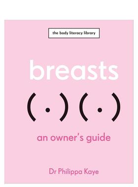 【现货】胸部指南 【Owner's Guide】Breasts 英文进口原版生活图书Philippa Kaye外文正版