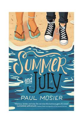 【现货】夏天和7月 Summer and July英文儿童绘本原版图书进口书籍Mosier, Paul