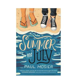 Summer 夏天和7月 and July英文儿童绘本原版 Paul 图书进口书籍Mosier 现货