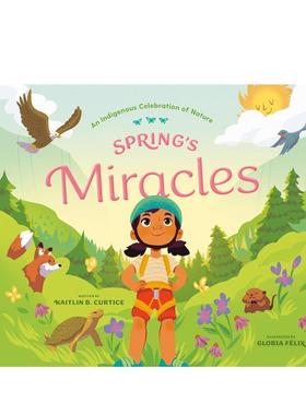 【现货】春天的奇迹 Spring's Miracles英文进口原版儿童绘本图书Convergent Books