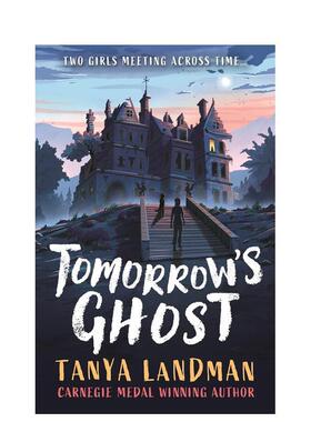 【预售】明日幽灵 Tomorrow's Ghost 英文进口原版青少年读物儿童图书Tanya Landman