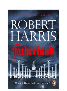 【现货】祖国 【Robert Harris】Fatherland 英文进口原版文学小说 外文原版图书
