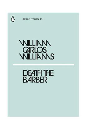 【预售】【企鹅摩登】理发师之死 【Penguin Modern】Death the Barber 英文进口原版文学小说Williams  William Carlos 外文图书