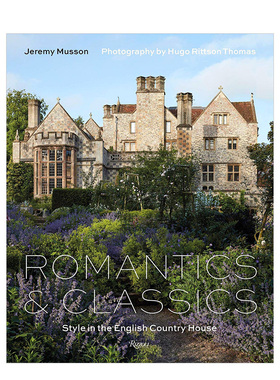 【现货】 Romantics and Classics:Style in the English Country House，浪漫与经典：英伦乡村住宅设计 英文原版图书籍进口正版