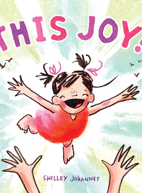 【现货】This Joy! ，如此这般喜悦 英文原版图书籍进口正版 Shelley Johannes 儿童绘本-人际关系