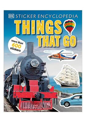 【预售】贴纸百科全书：会走的事物Sticker Encyclopedia Things That Go英文进口原版儿童绘本图书DK百科