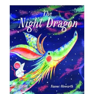 Night 夜龙The Dragon英文进口原版 图书儿童绘本Naomi 6岁 Howarth3 预售