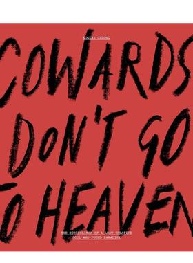【预售】懦夫上不了天堂：迷途创意灵魂涂鸦手记 Cowards Don’t Go To Heaven 英文进口原版广告包装设计图书 钟顺兴 广告创意Eu