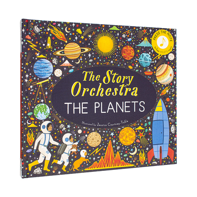 【预售】故事管弦乐队:行星组曲 古斯塔夫·霍尔斯特【Story Orchestra】The Planets英文进口原版儿童趣味图书Jessica Courtney