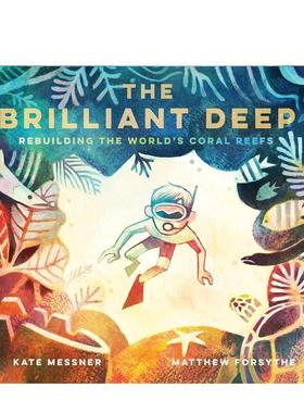 【现货】【E.B.怀特朗读奖得主Matthew Forsythe】绝妙的潜行 （ALA儿童图书奖）The Brilliant Deep英文儿童图书籍进口原版Chron