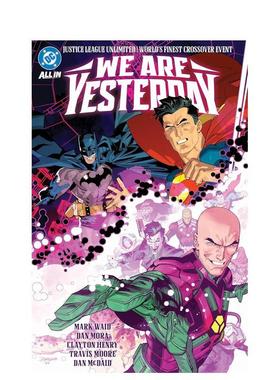 【预售】DC无限正义联盟/世界* 佳拍档：昨日吾辈（精装） Justice League Unlimited/ 英文漫画进口原版正版图书籍Mark Waid Dan