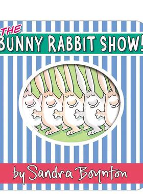 【预售】兔子表演！【Boynton on Board】The Bunny Rabbit Show!英文儿童图书籍进口原版Boynton Bookworks3-6岁