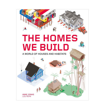 【现货】The Homes We Build 我们建造的家园:房屋和栖息地的世界 建筑设计与社会文化 英文原版图书籍进口正版