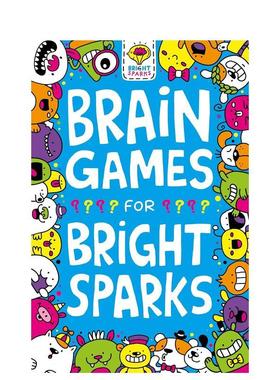 【现货】头脑风暴游戏Brain Games for Bright Sparks: Ages 7 to 9英文进口原版儿童图书3-6岁分阶读物Gareth Moore  Jess Bradl