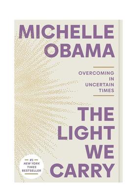 【预售】我们携带的光 The Light We Carry 英文进口原版文学传记图书Michelle Obama外文正版