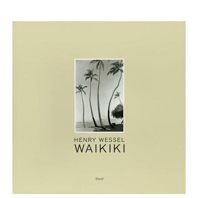 【预售】威基基海滩 Waikiki 英文进口原版摄影作品集外文图书Henry Wessel