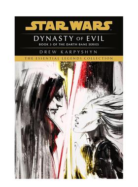 【预售】邪恶王朝：星球大战传奇（达斯·贝恩）：旧共和国小说 Dynasty of Evil 英文进口原版文学小说外文图书Drew Karpyshyn