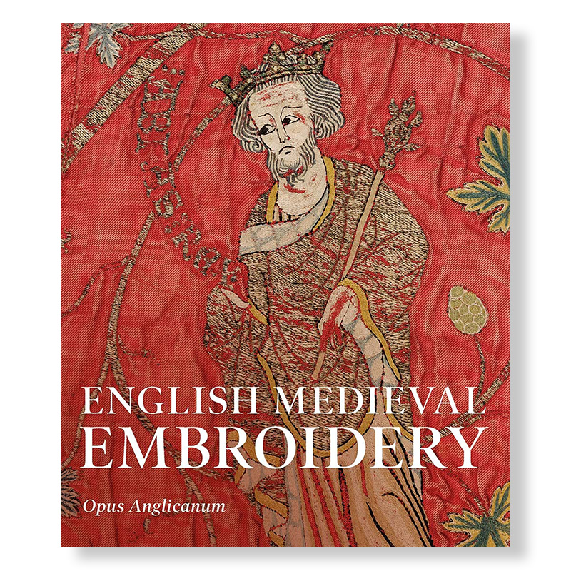 【现货】 English Medieval Embroidery: Opus Anglicanum，英国中世纪刺绣英文原版图书进口正版 M. A. Michael纺织品艺术