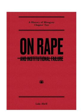 【预售】On Rape: and Institutional Failure，关于强暴：以及制度失败 英文原版图书籍进口正版 Laia Abril 摄影-纪实