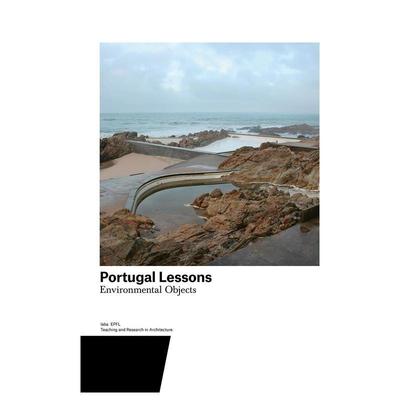 【预售】葡萄牙课程：环境对象 Portugal Lessons  英文进口原版建筑设计图书Harry Gugger