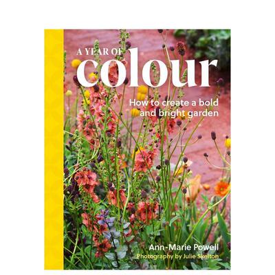 【预售】缤纷四季花园：打造大胆明亮的园艺空间 A Year of Colour: How to create a bold and bright garden 英文进口原版生活图