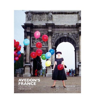【预售】Avedon’s France: Old WorldNew Look埃夫顿镜头下的法国:旧世界新面貌 英文进口原版摄影集外文图书籍 Robert Rubin Ma