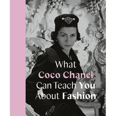 【预售】What Coco Chanel Can Teach You About Fashion 可可·香奈儿教你什么是时尚 英文原版图书籍进口正版 时尚生活