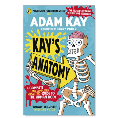 【现货】凯的解剖学 Adam Kay 疼痛难免作者 英文原版 儿童科普课外趣味阅读 小学医学人体百科全书 亚当·凯 Kay's Anatomy