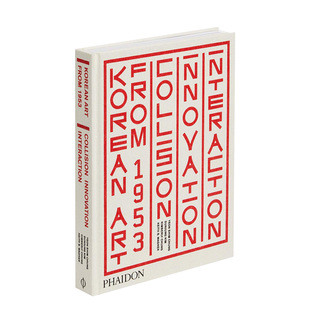 韩国艺术 Press 艺术画册画集Phaidon Art 预售 1953年以来 from 创新 碰撞 英文进口原版 互动 1953 Korean