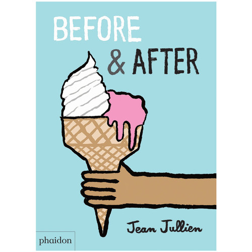 【现货】 Before & After  之前和之后 英文原版图书籍进口正版 儿童艺术启蒙绘本 Jean Jullien
