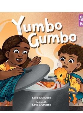 【预售】云宝浓汤（讲故事数学）Yumbo Gumbo  (Storytelling Math)英文进口原版图书儿童绘本Keila V. Dawson; Katie Crumpton3-