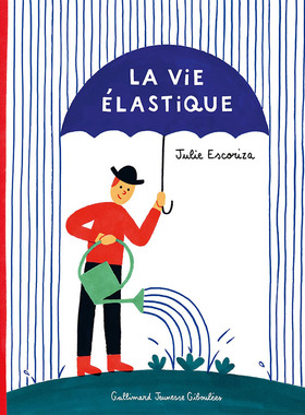 【现货】【翰德原版】La vie élastique，弹性生活 法文原版图书籍进口正版 Julie Escoriza 艺术绘本